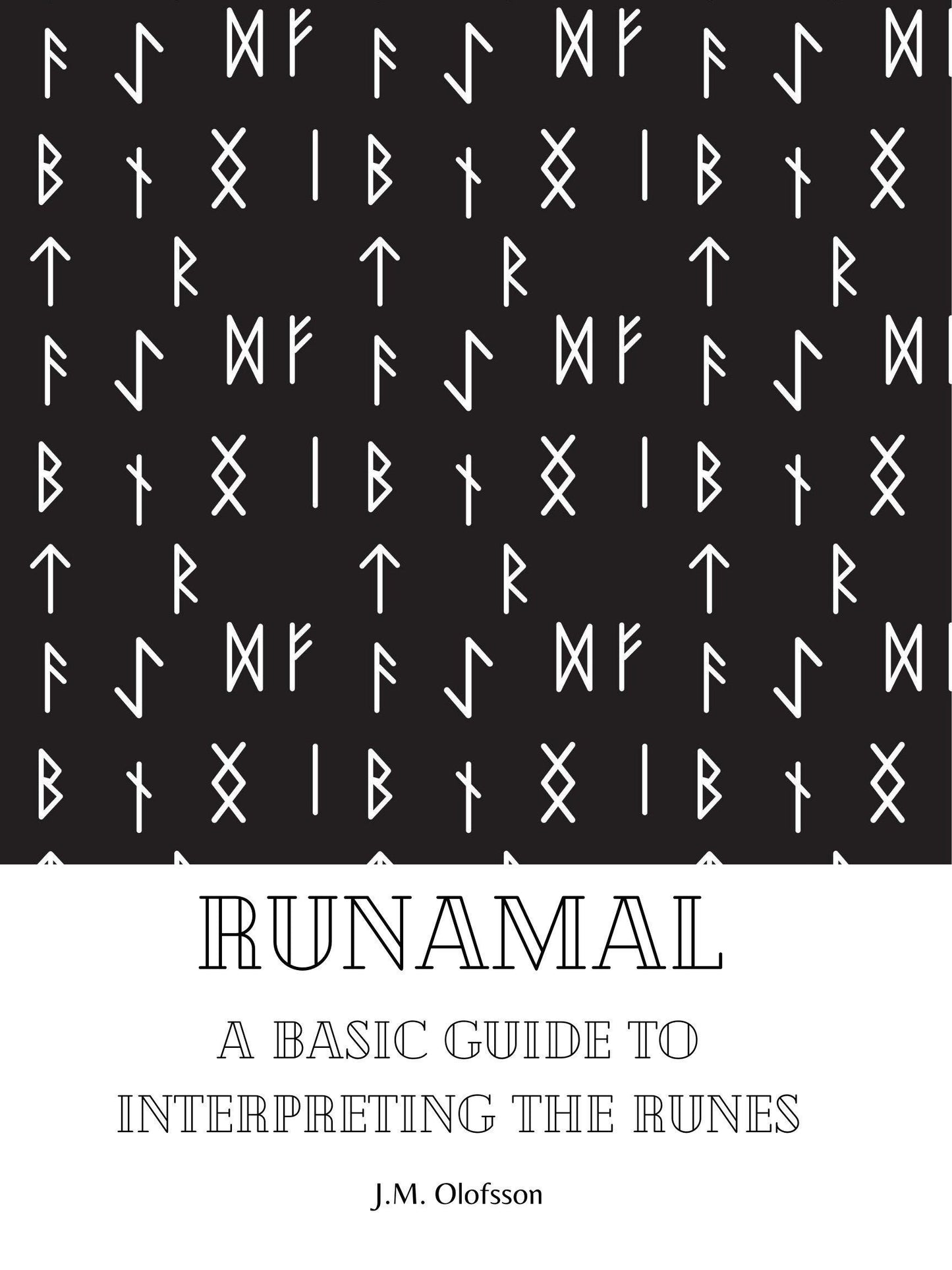 Runamal: A Basic Guide to Interpreting the Runes